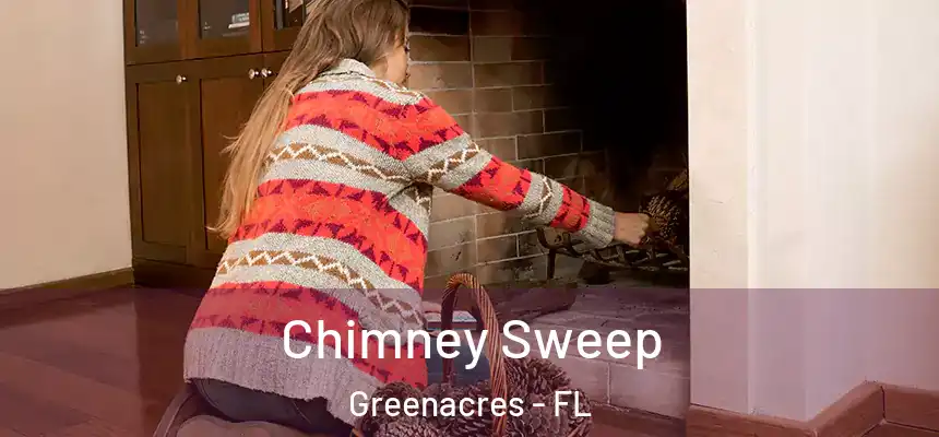 Chimney Sweep Greenacres - FL